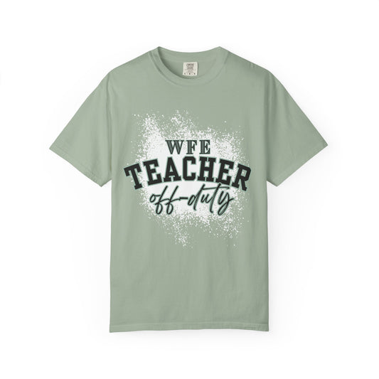 WFE Teacher Off-Duty T-shirt | Unisex Garment-Dyed Tee for Educators