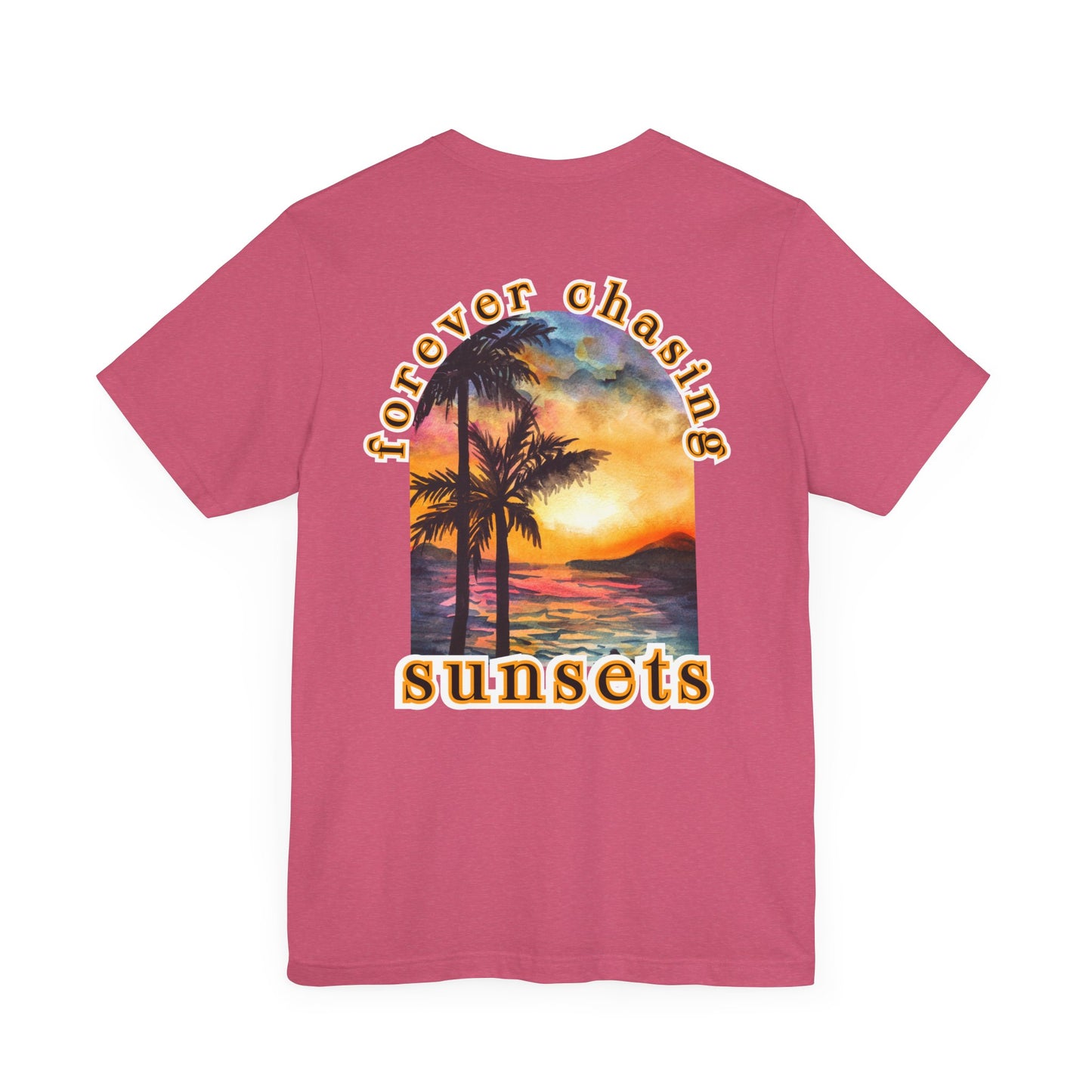 Forever Chasing Sunsets Summer Tee, Unisex T-Shirt, Vacation Apparel, Gift for Summer