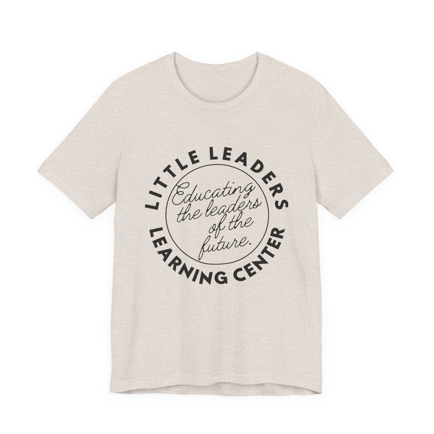 Little Leaders Slogan Tee - Unisex Jersey Short Sleeve Tee