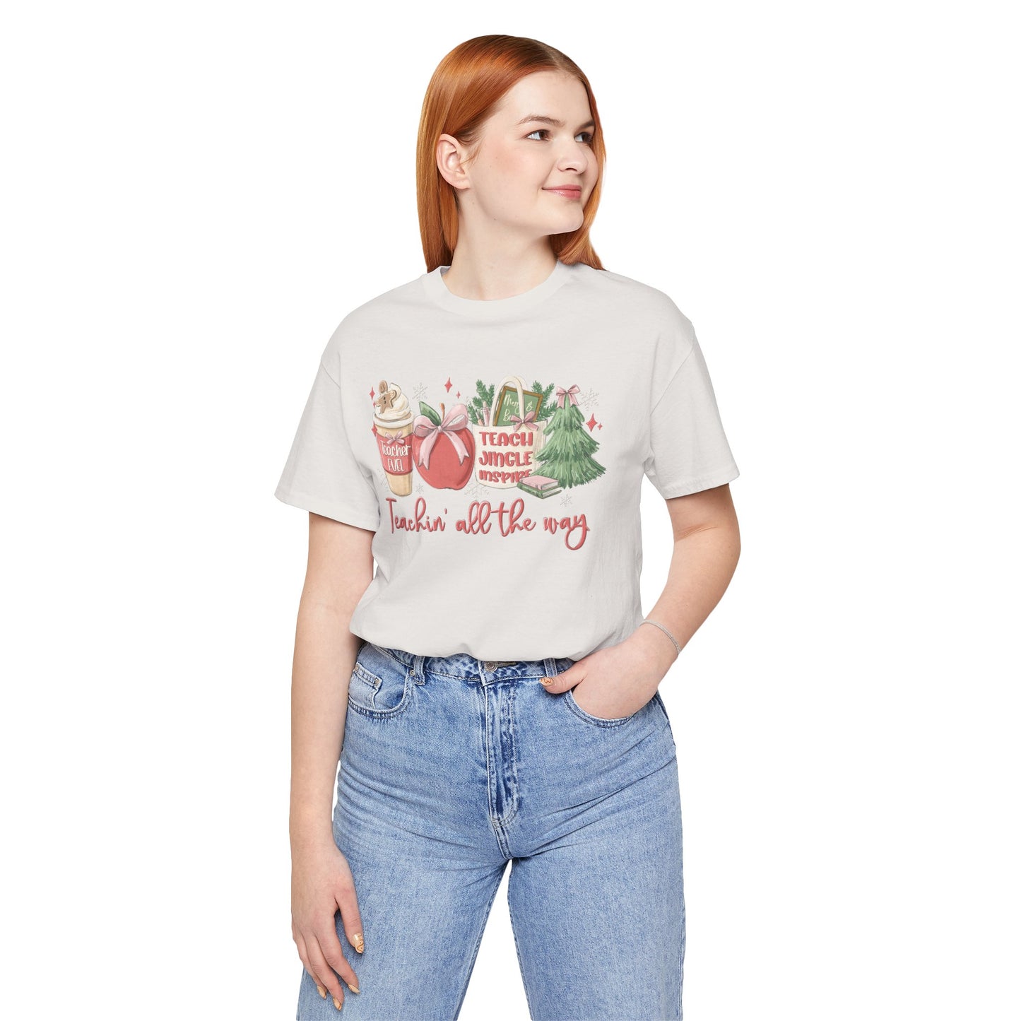 Teachin' All the Way— Christmas Unisex T‑Shirt