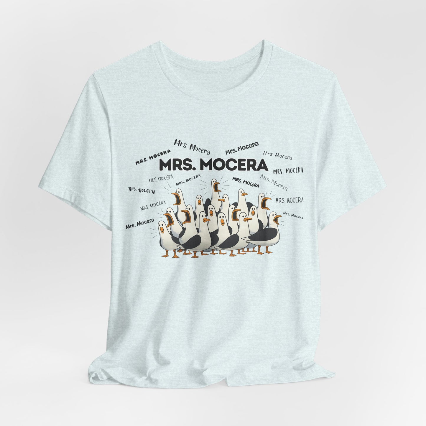 Mrs. Mocera- Penguin Choir T-Shirt — Funny Teacher Personalized Tee