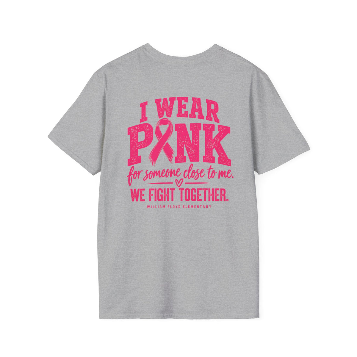 WFE- "We Fight Together"-Breast Cancer Awareness Tee, Unisex Softstyle T-Shirt