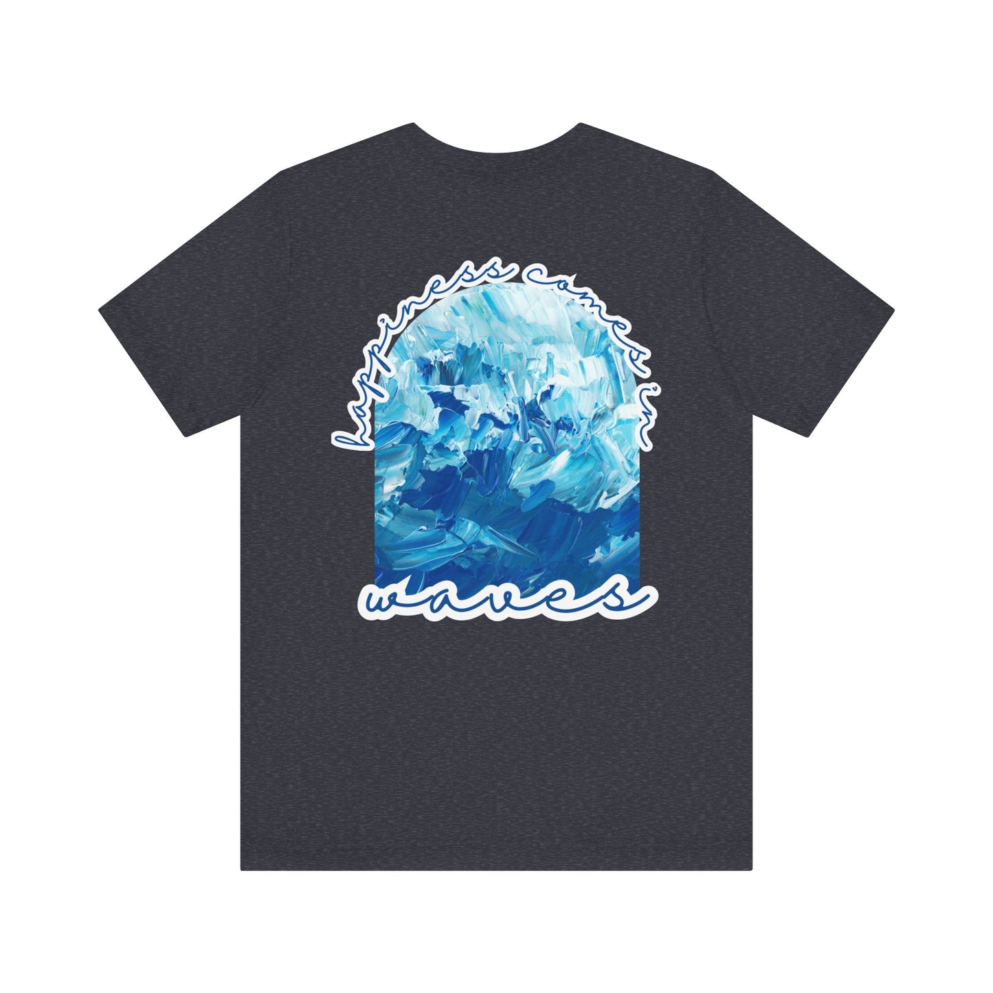 Happiness Comes in Waves -- Unisex Summer Shirt, Beachwear, Vacation Top, Summer Nights Apparel