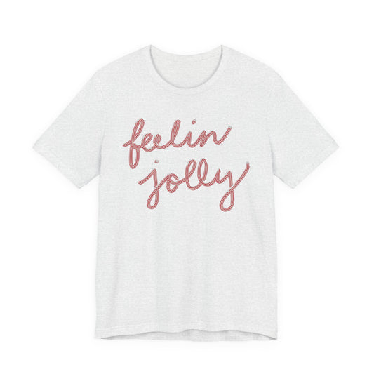 Feelin' Jolly— Christmas Unisex T‑Shirt