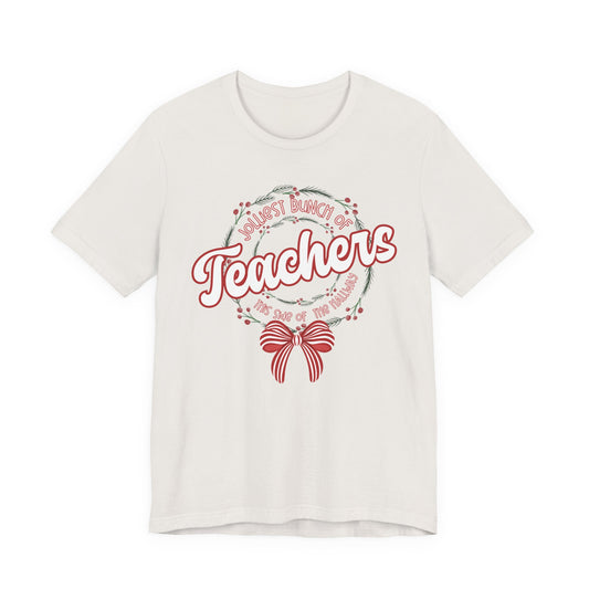 The Jolliest Bunch of teachers this side of the HALLWAY- Christmas Unisex T-Shirt