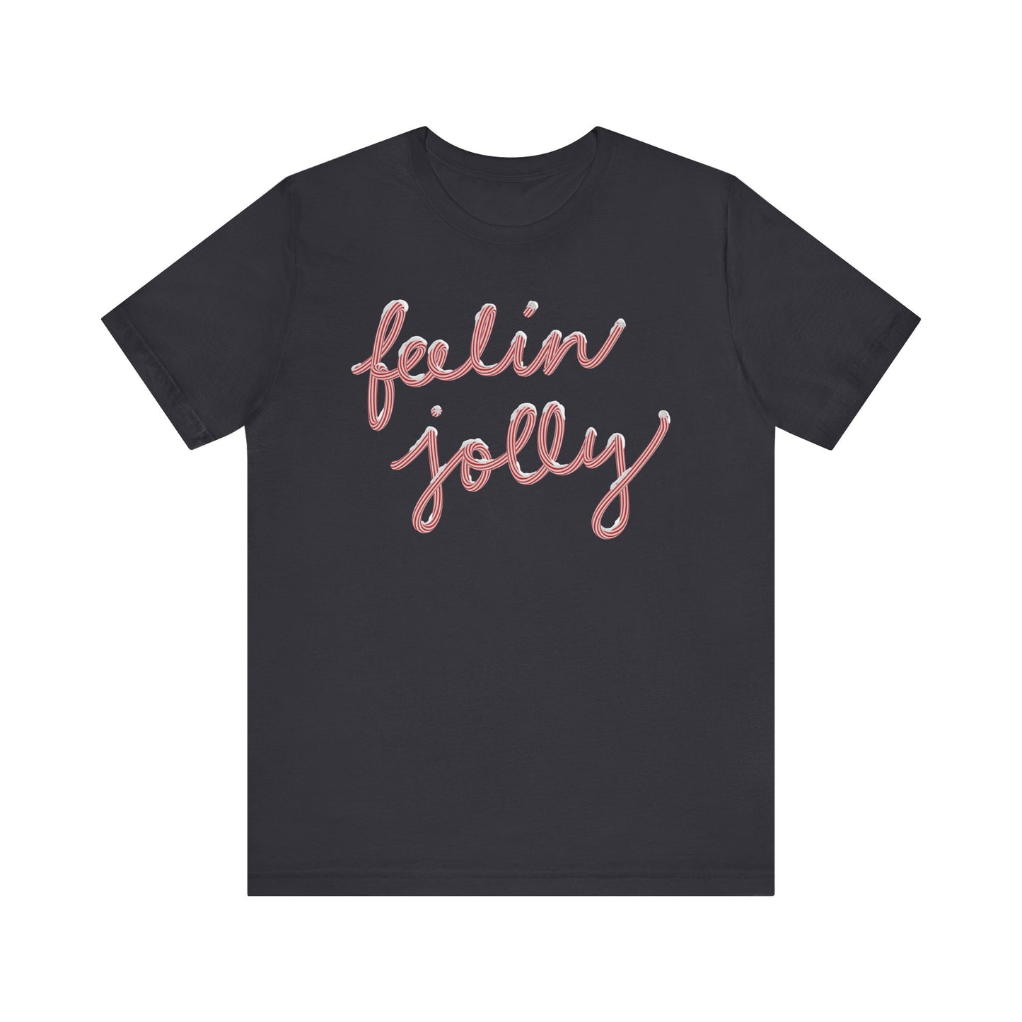 Feelin' Jolly— Christmas Unisex T‑Shirt