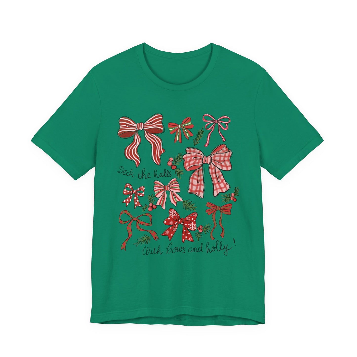 Deck the halls w/ Bows and Holly— Christmas Unisex T‑Shirt