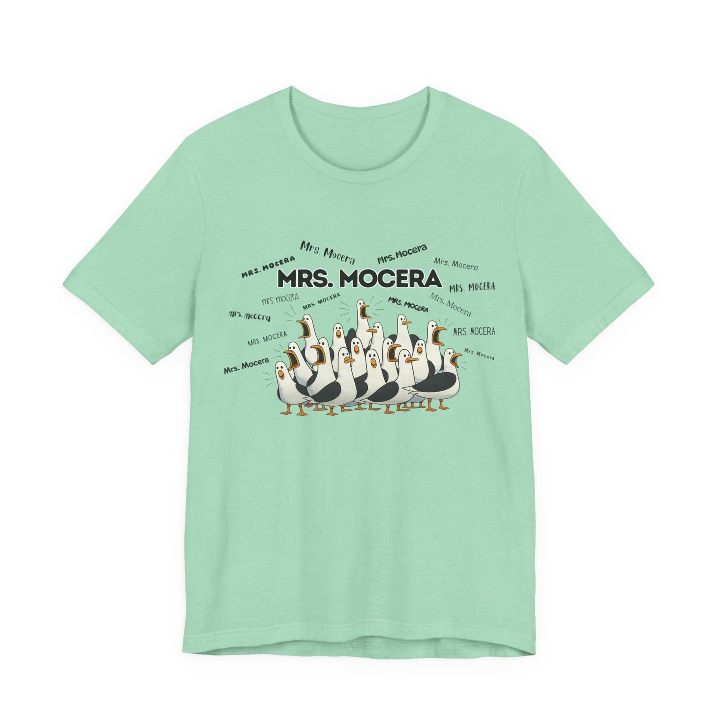Mrs. Mocera- Penguin Choir T-Shirt — Funny Teacher Personalized Tee