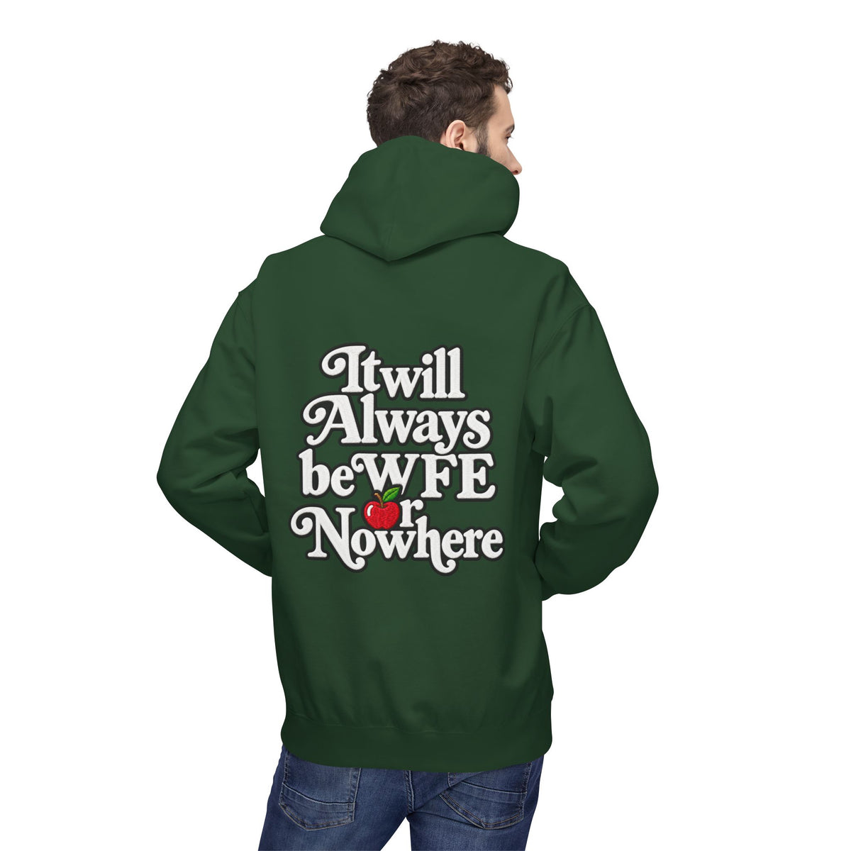 "WFE or Nowhere" with Supplies Hoodie