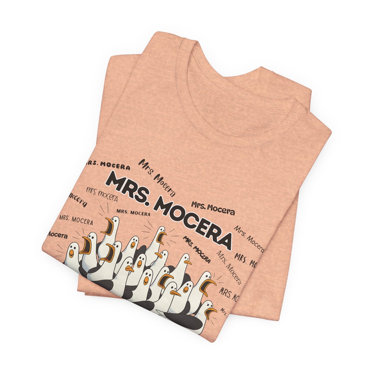 Mrs. Mocera- Penguin Choir T-Shirt — Funny Teacher Personalized Tee