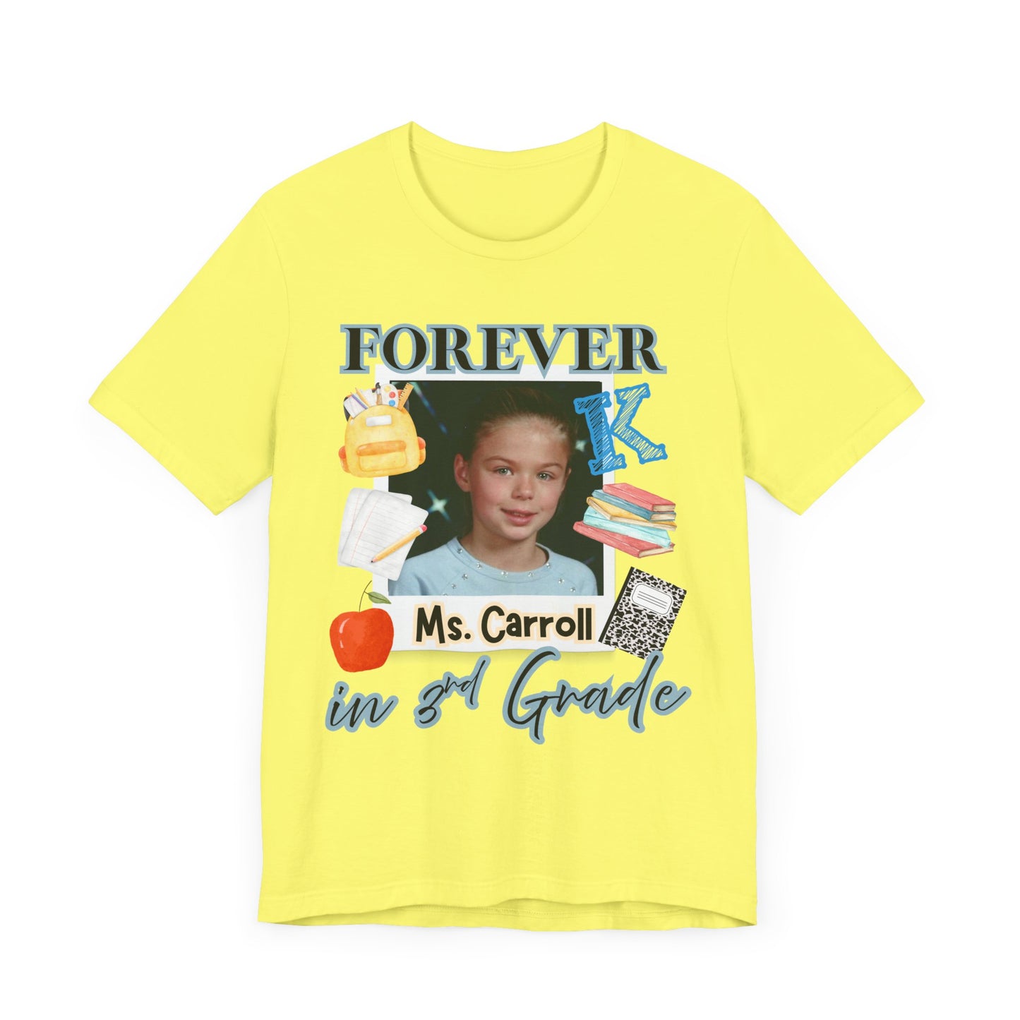 Kristi- Personalized Forever in 3rd Grade Teacher Tee - Personalized Unisex Jersey Shirt