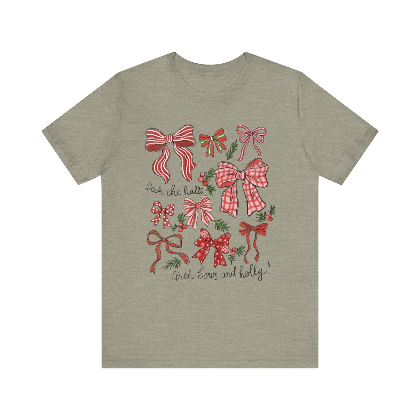 Deck the halls w/ Bows and Holly— Christmas Unisex T‑Shirt