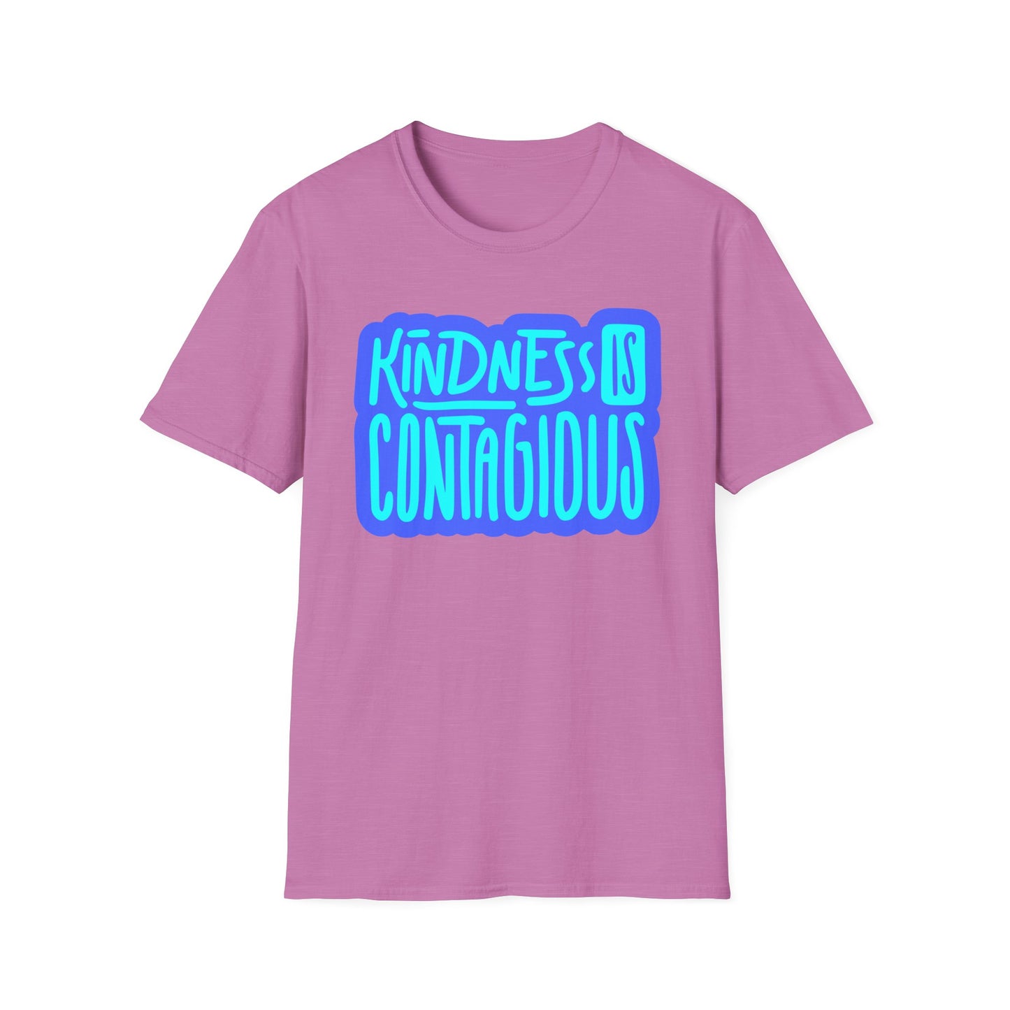 Kindness is Contagious T-Shirt