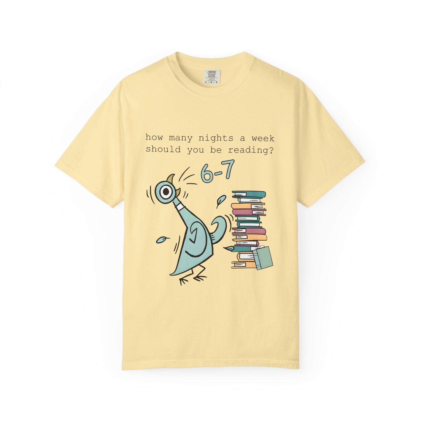 “How many nights a week should you be reading? 6-7” -Teacher Graphic T-Shirt