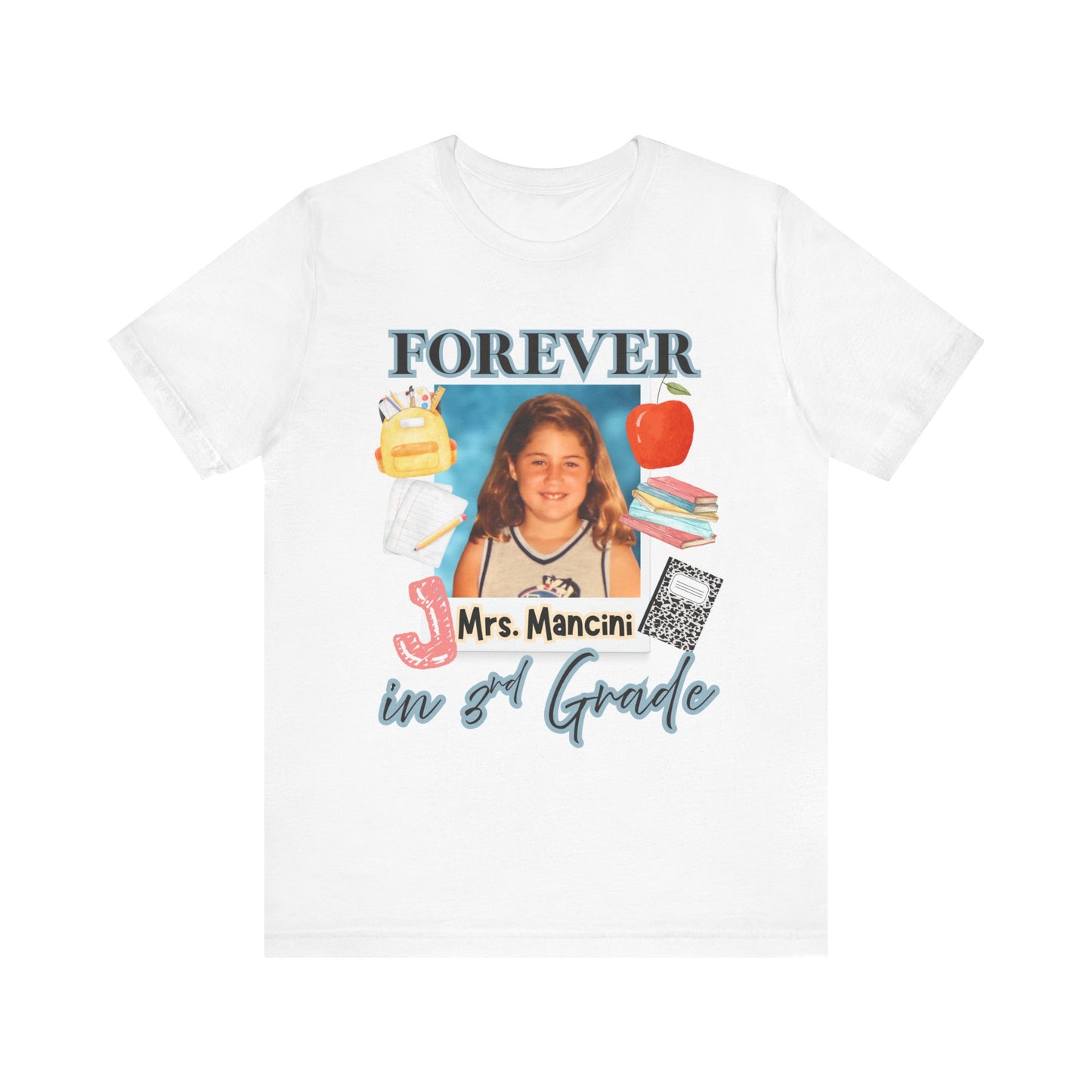 Jenna- Personalized Forever in 3rd Grade Teacher Tee - Personalized Unisex Jersey Shirt