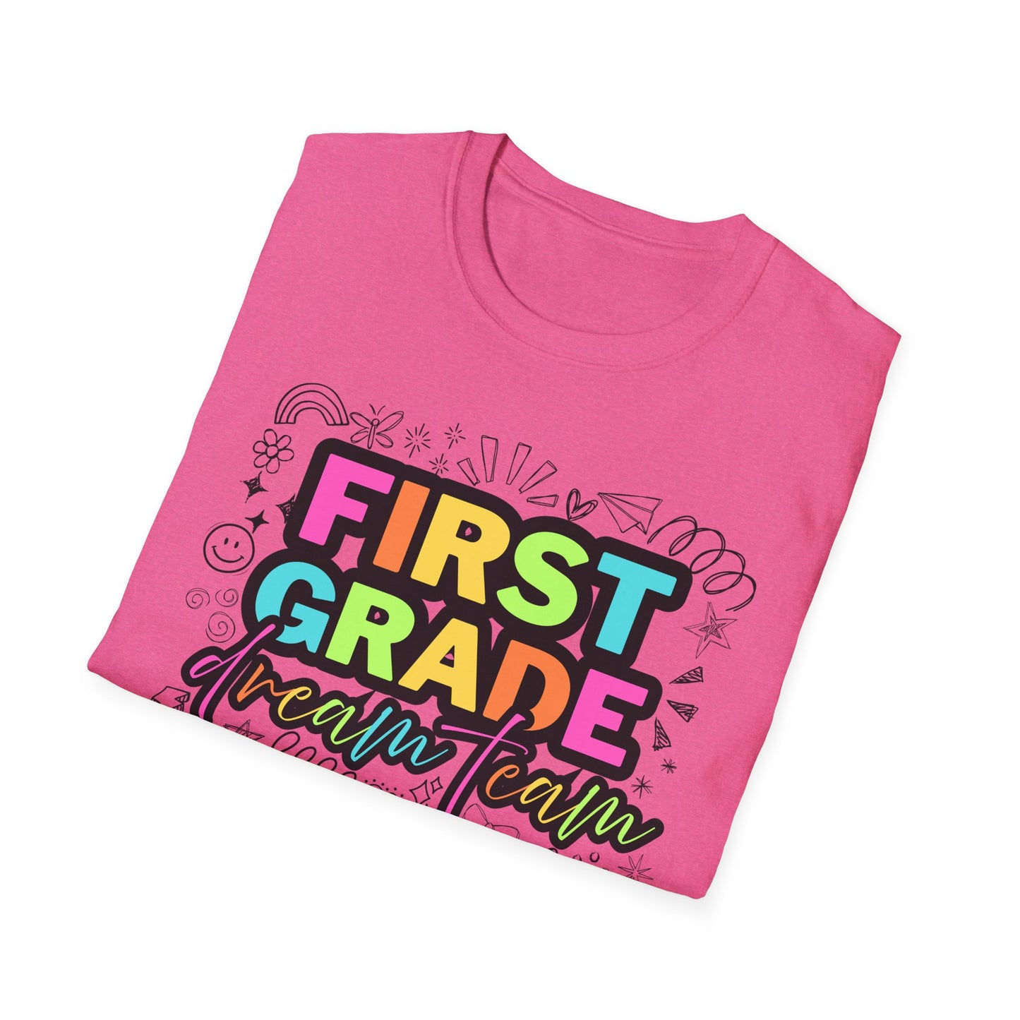 Dream Team- 1st Grade- Unisex Softstyle T-Shirt- Teacher Life