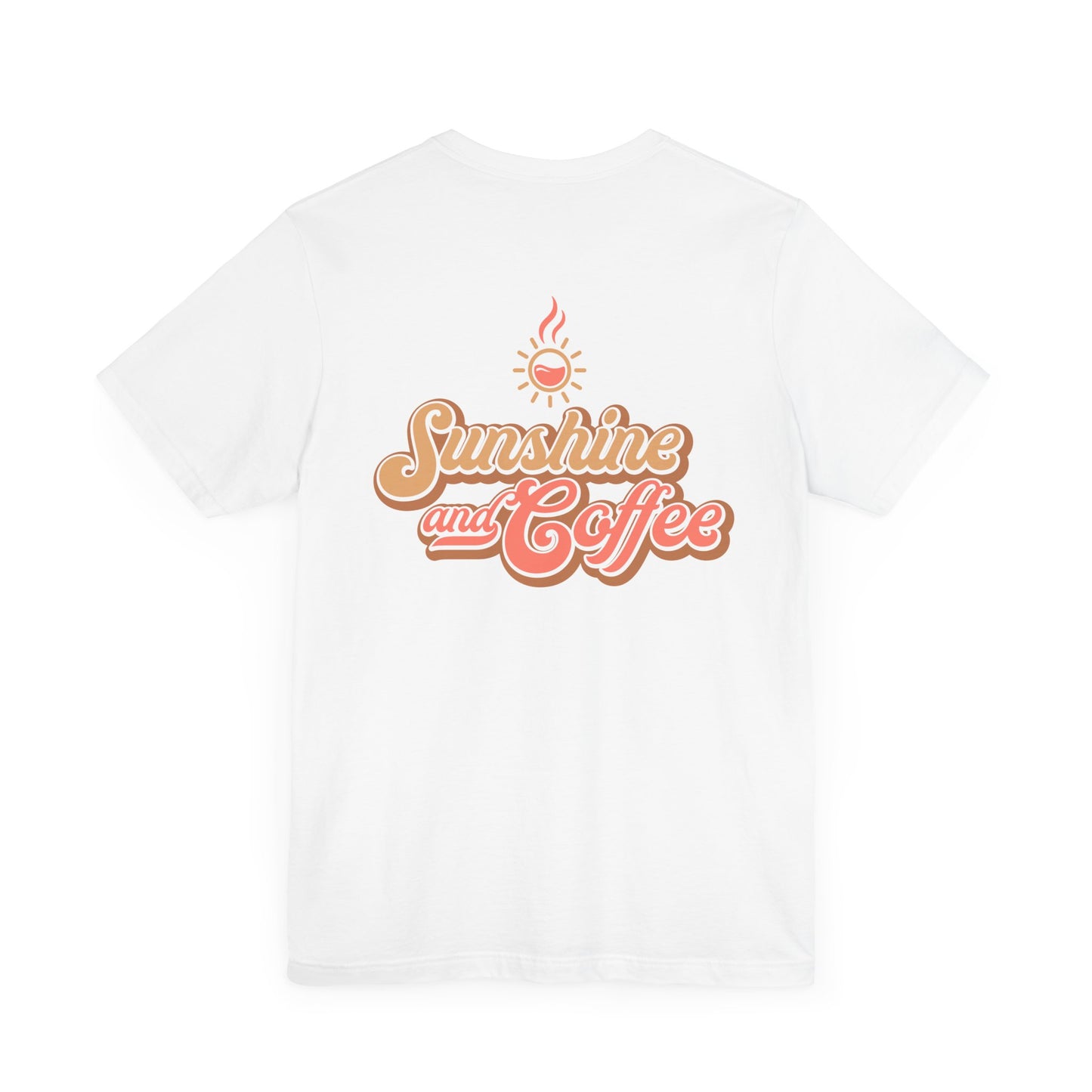 Sunshine and Coffee Unisex Tee - Perfect for Coffee Lovers