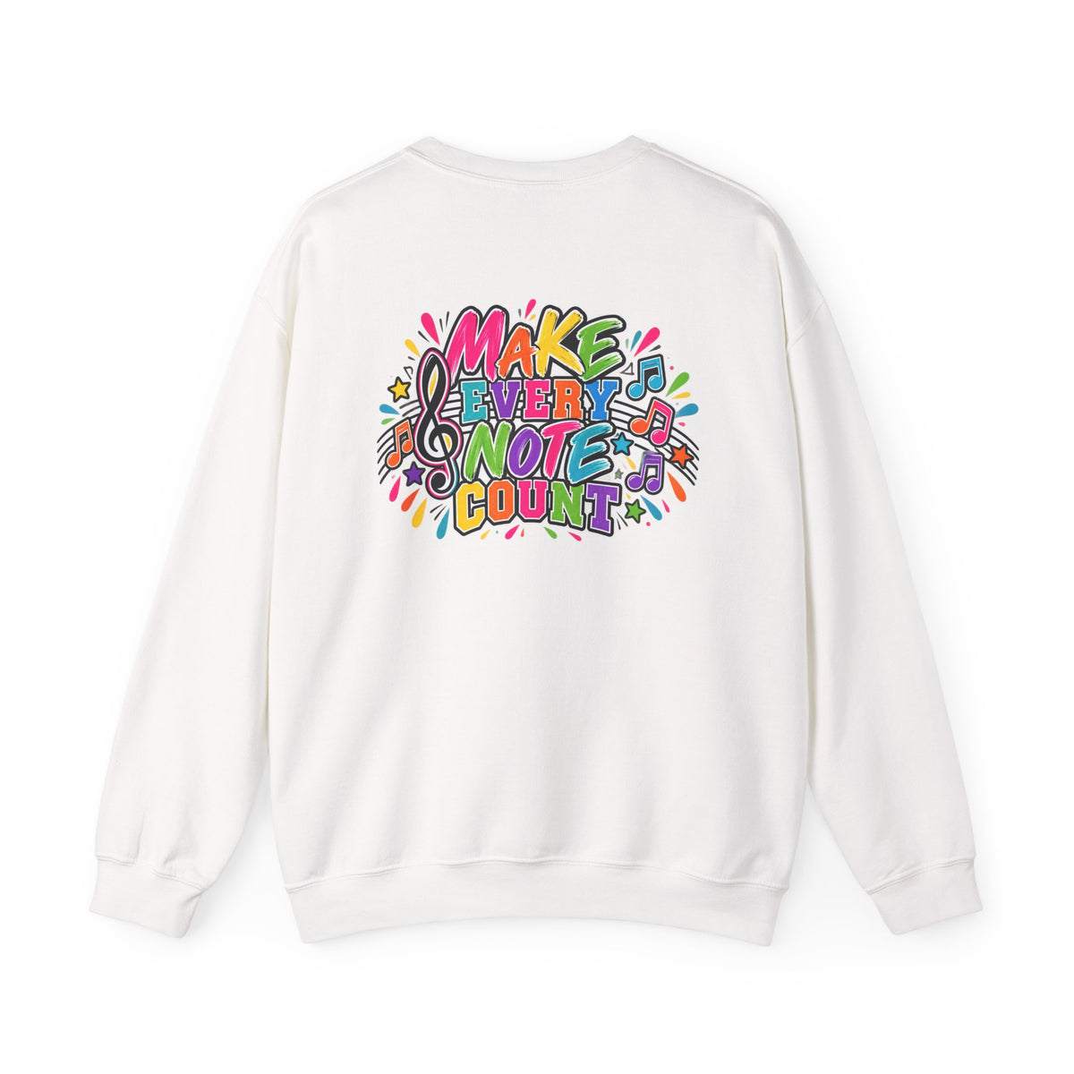 Moriches Music Sweatshirt — "Make Every Note Count" Crewneck