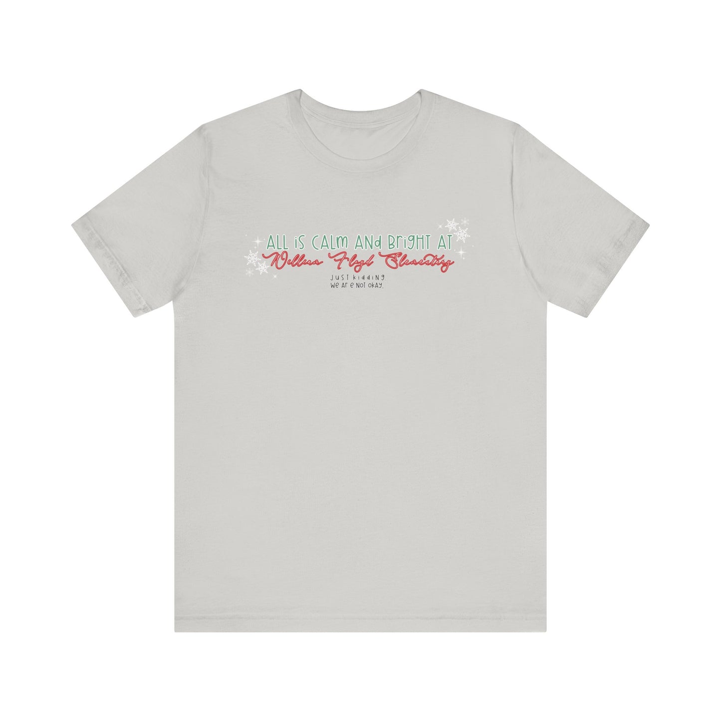 All is calm at WFE— Christmas Unisex T‑Shirt