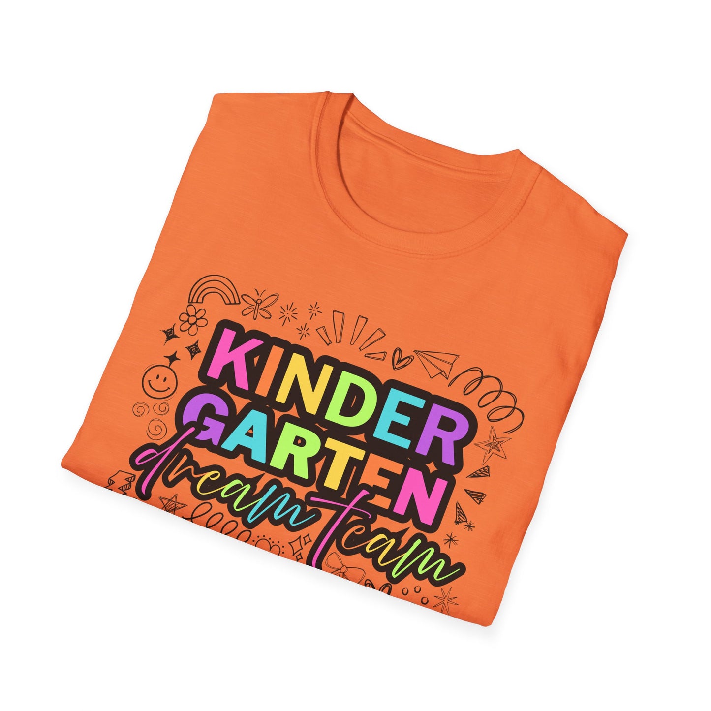 Dream Team- Kindergarten- Unisex Softstyle T-Shirt- Teacher Life