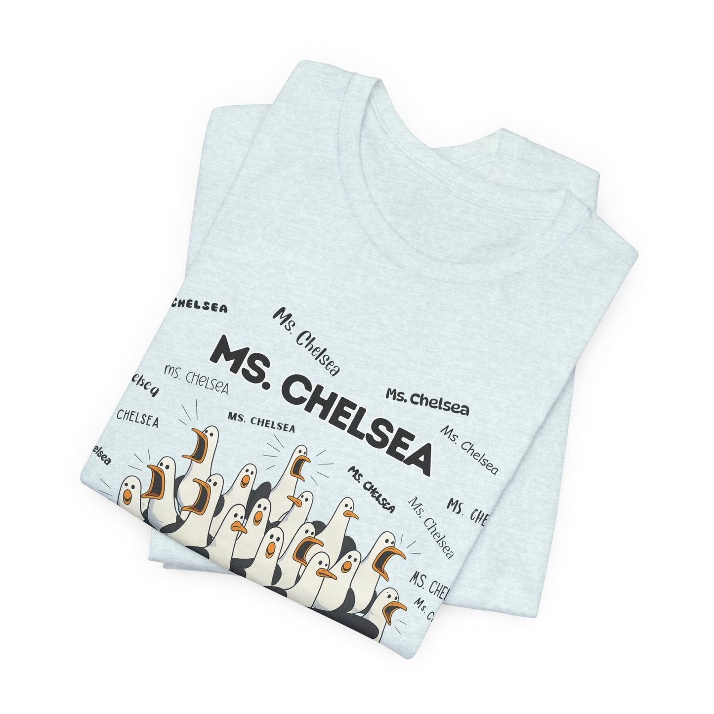 Ms. Chelsea- Penguin Choir T-Shirt — Funny Teacher Personalized Tee