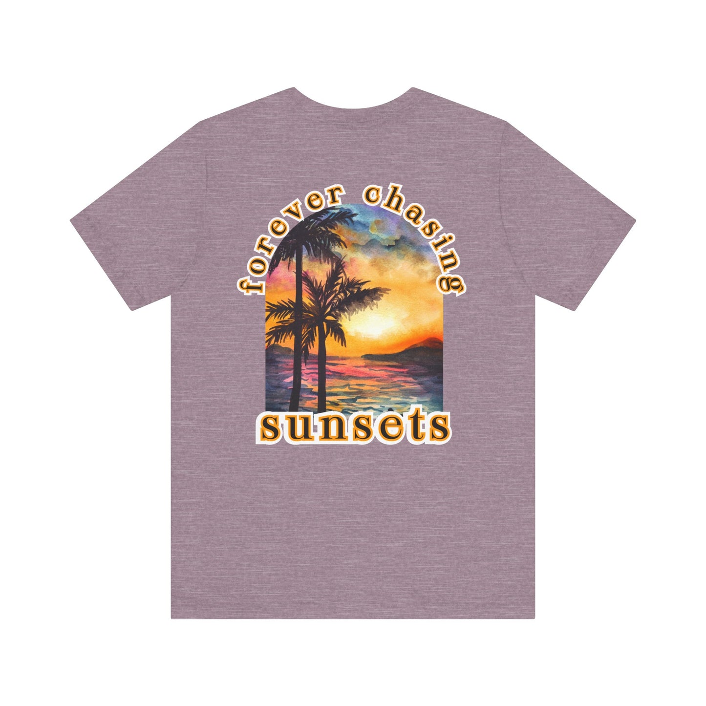 Forever Chasing Sunsets Summer Tee, Unisex T-Shirt, Vacation Apparel, Gift for Summer