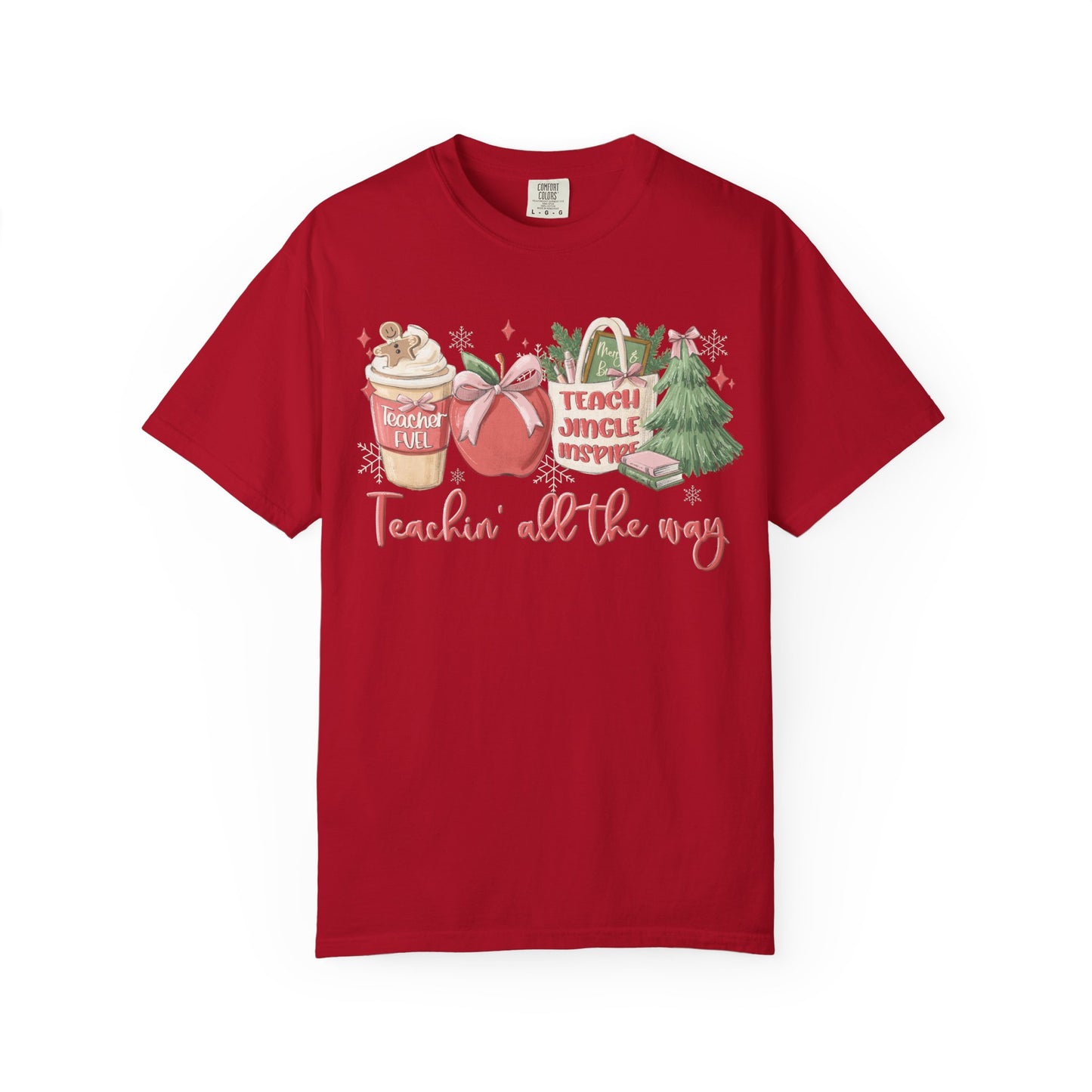 Teachin' All the Way  — Christmas Tee