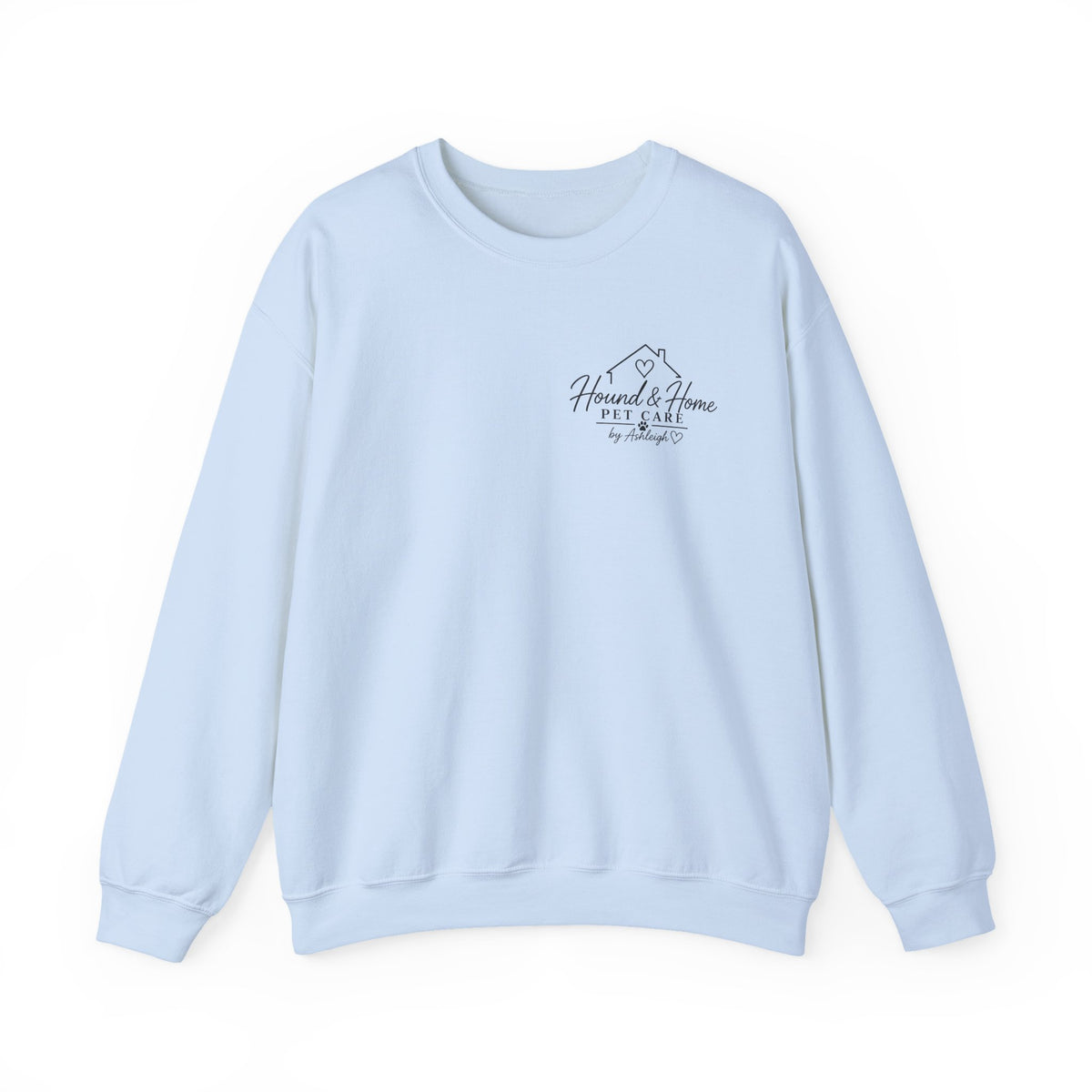Hound + Home "Stay Pawsitive" —  Crewneck