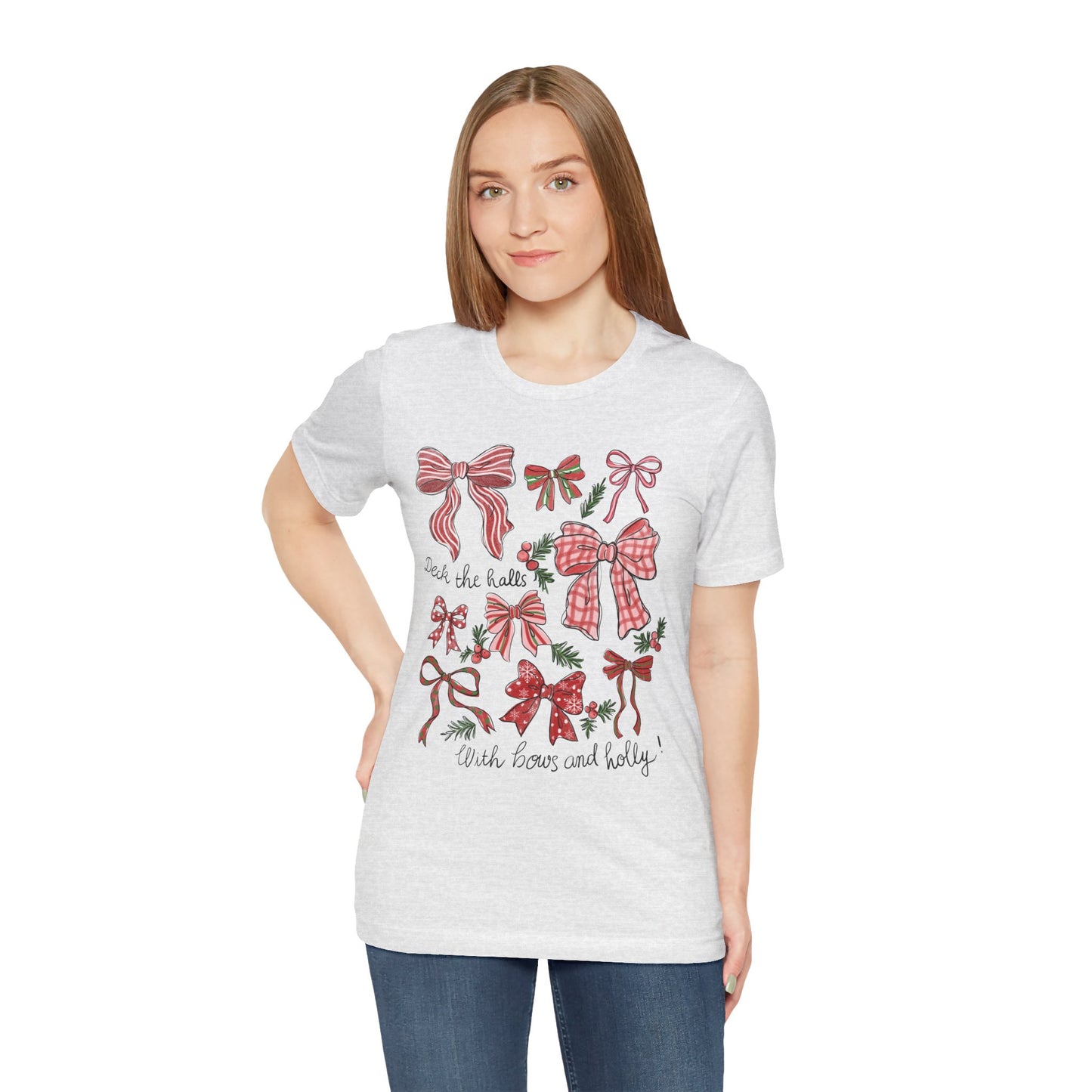 Deck the halls w/ Bows and Holly— Christmas Unisex T‑Shirt