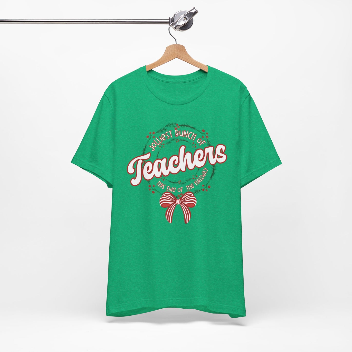 The Jolliest Bunch of teachers this side of the HALLWAY- Christmas Unisex T-Shirt