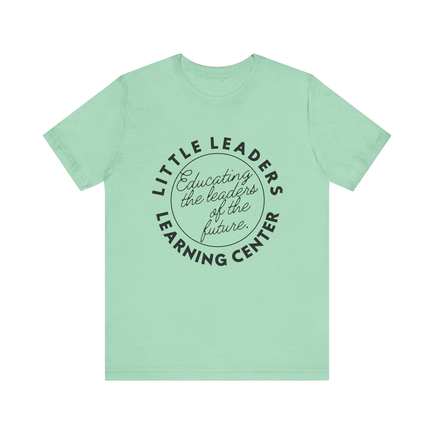Little Leaders Slogan Tee - Unisex Jersey Short Sleeve Tee
