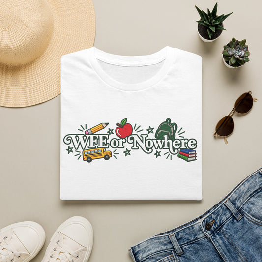 "WFE or Nowhere" - Softstyle T-Shirt
