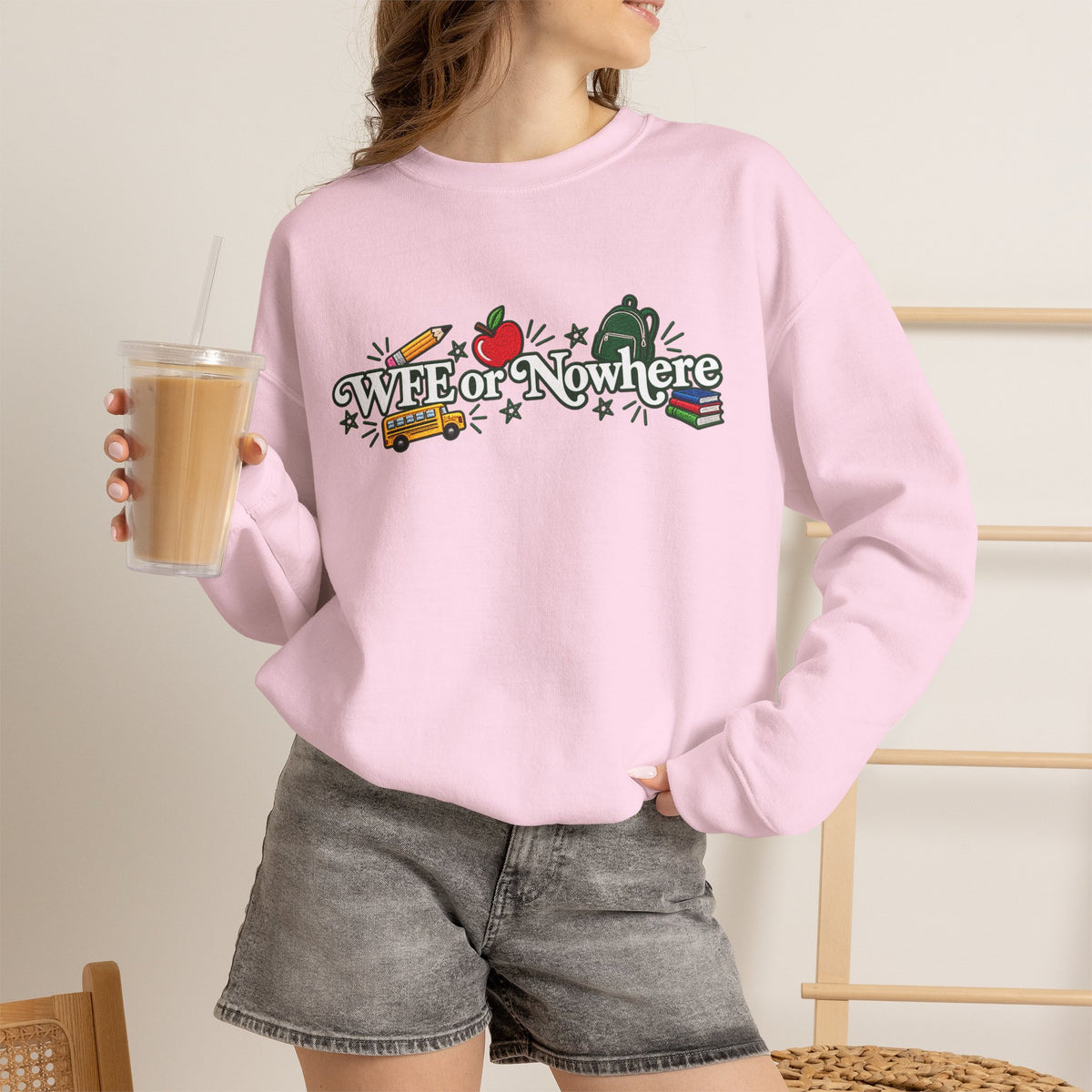 "WFE or Nowhere w/ School Things" Crewneck Sweatshirt