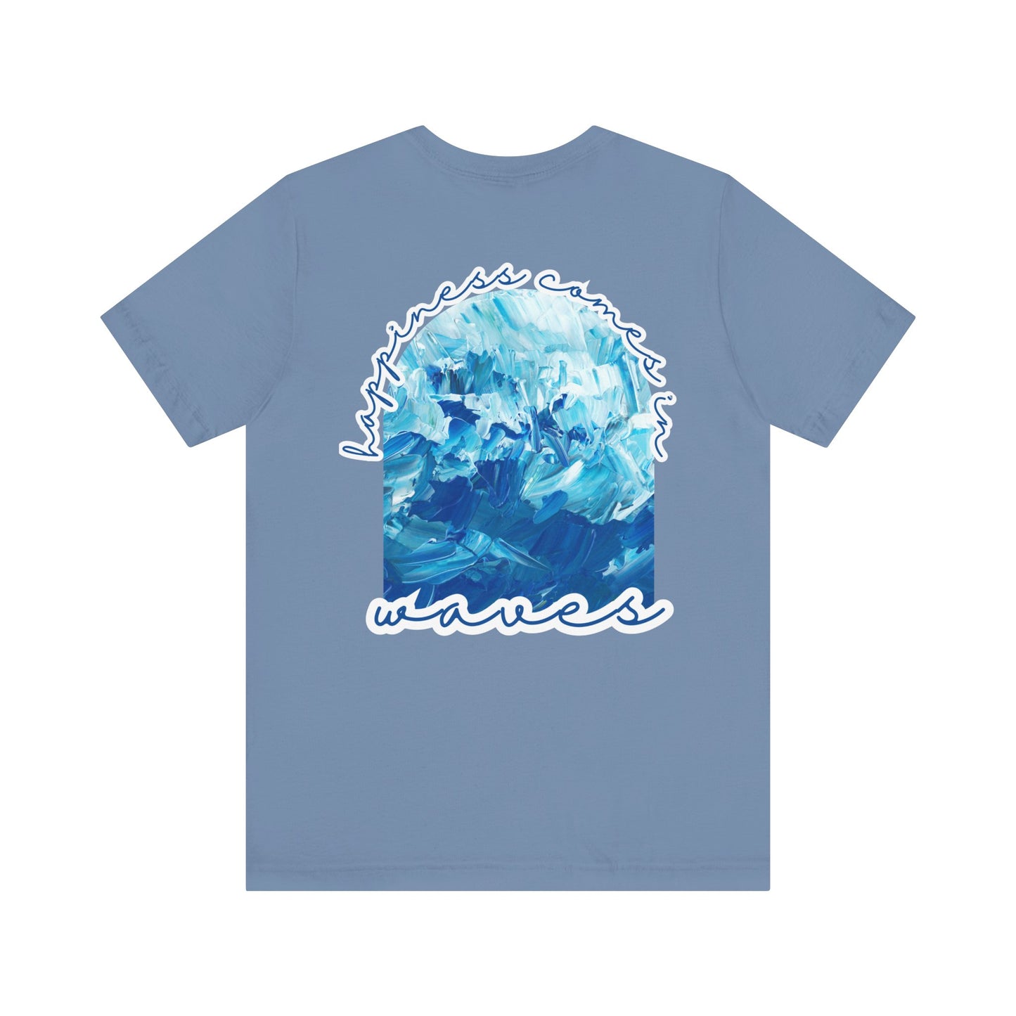 Happiness Comes in Waves -- Unisex Summer Shirt, Beachwear, Vacation Top, Summer Nights Apparel