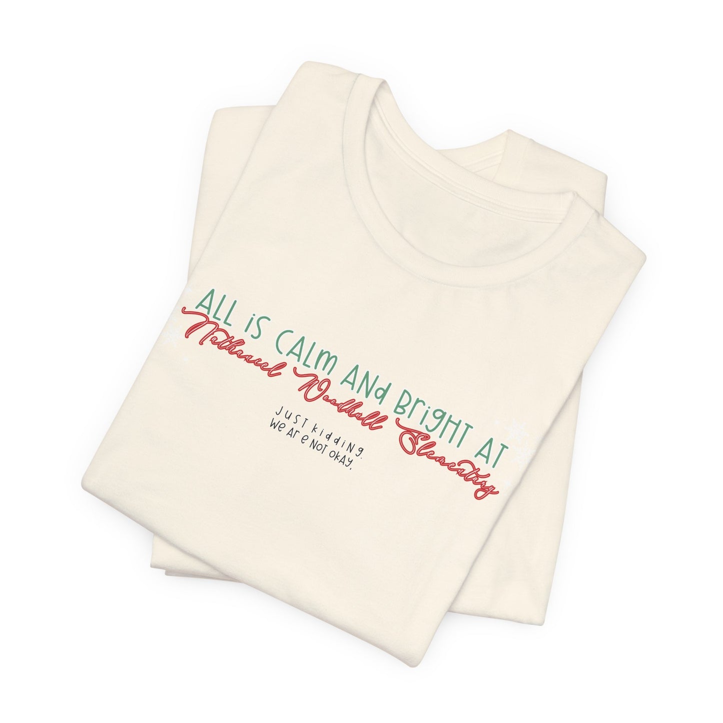 All is calm at Woodhull— Christmas Unisex T‑Shirt