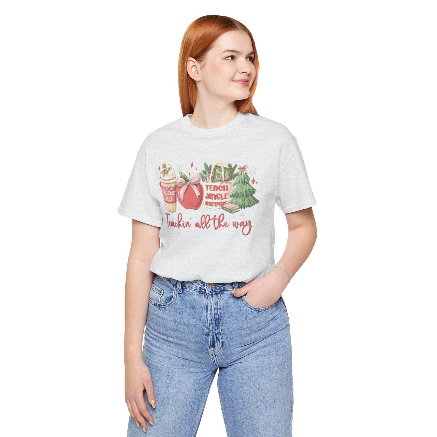 Teachin' All the Way— Christmas Unisex T‑Shirt