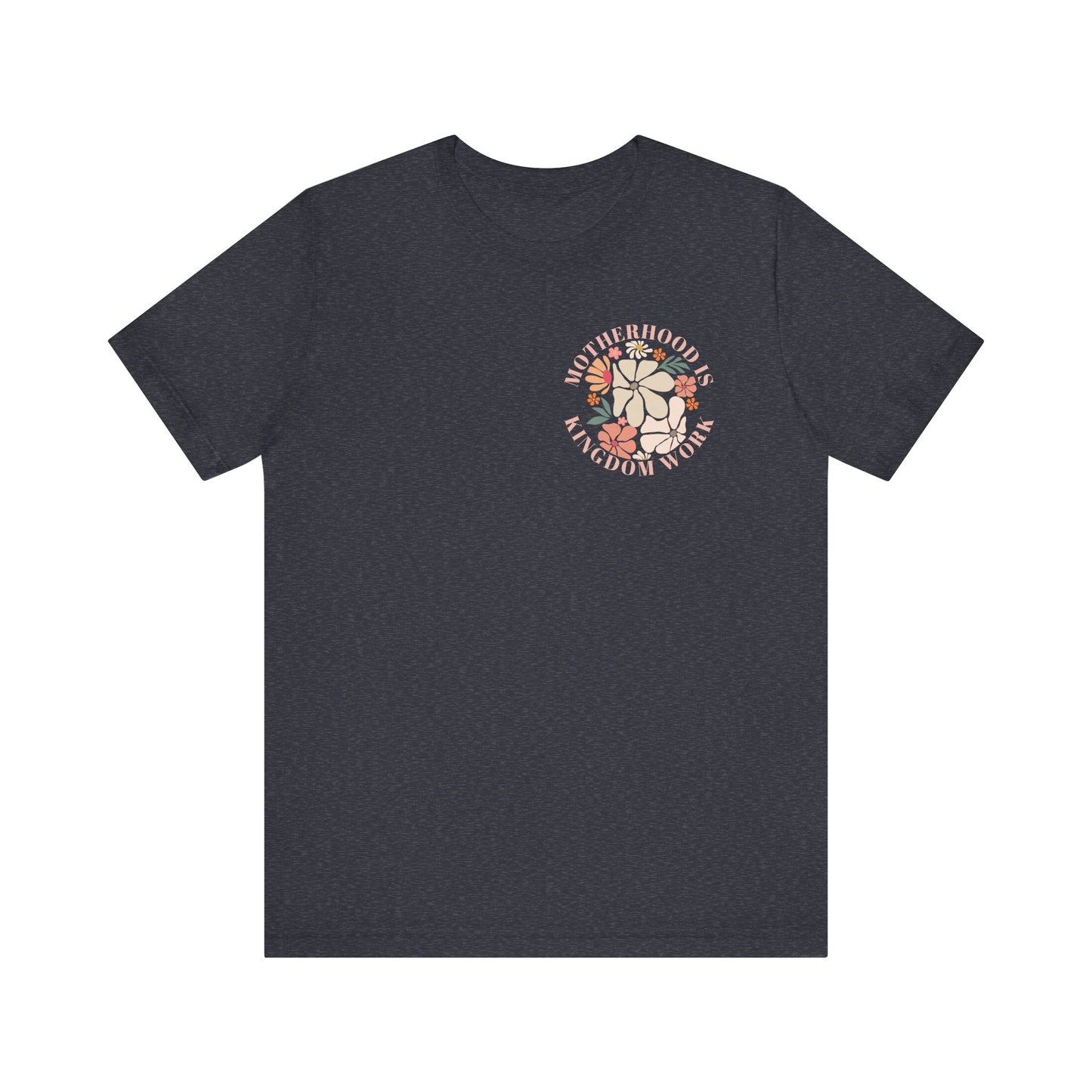 Inspirational Motherhood Graphic Tee – Comfortable Unisex Jersey Short Sleeve Shirt