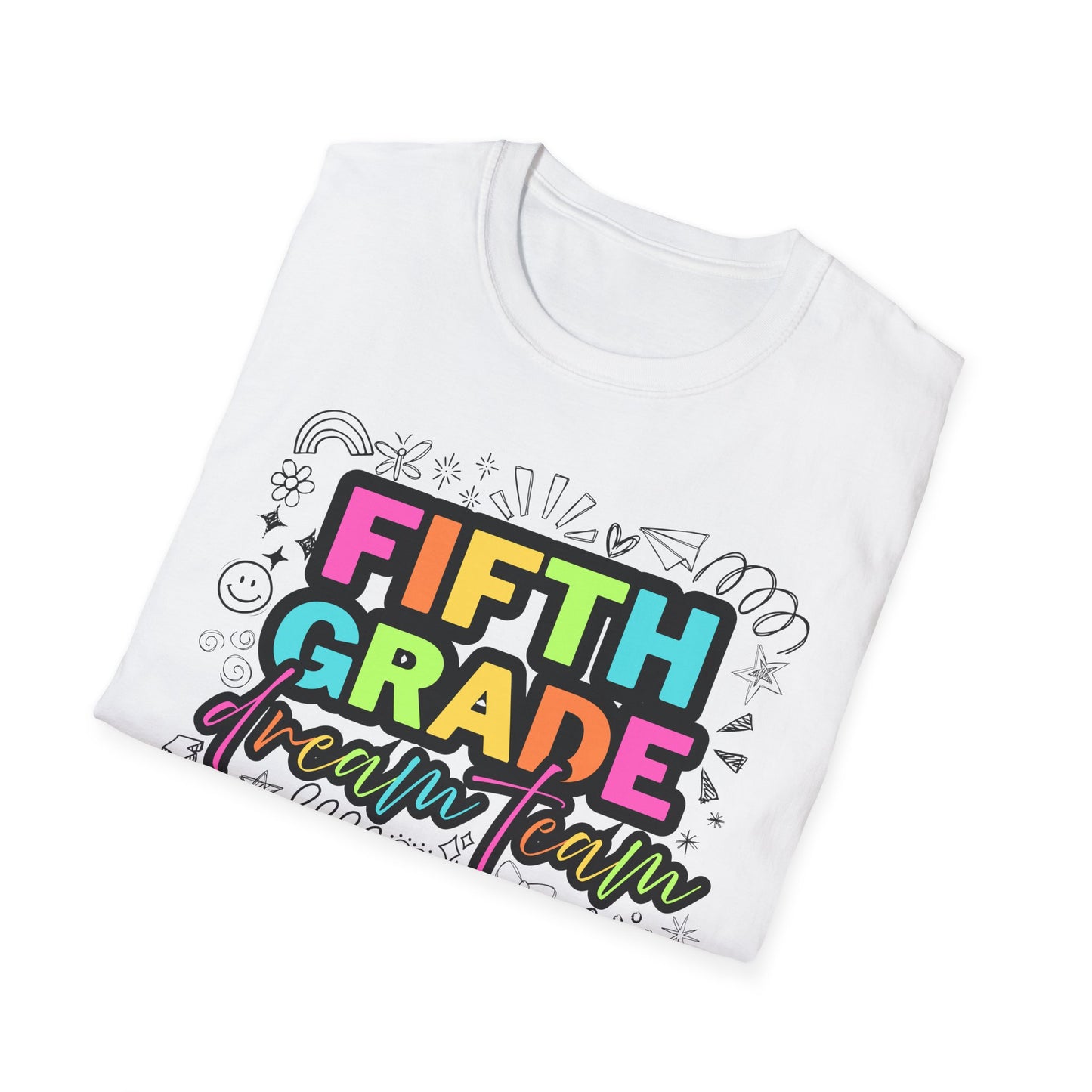 Dream Team- 5th Grade- Unisex Softstyle T-Shirt- Teacher Life