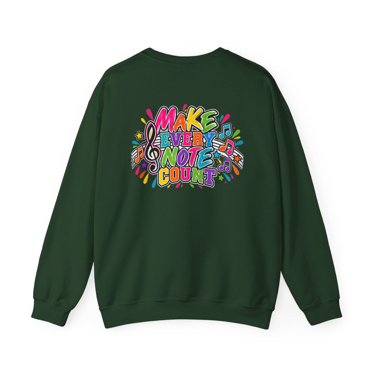 Moriches Music Sweatshirt — "Make Every Note Count" Crewneck