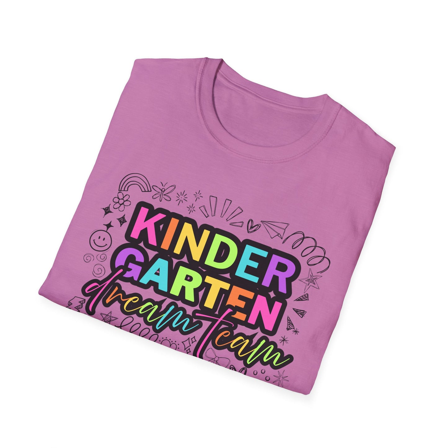 Dream Team- Kindergarten- Unisex Softstyle T-Shirt- Teacher Life