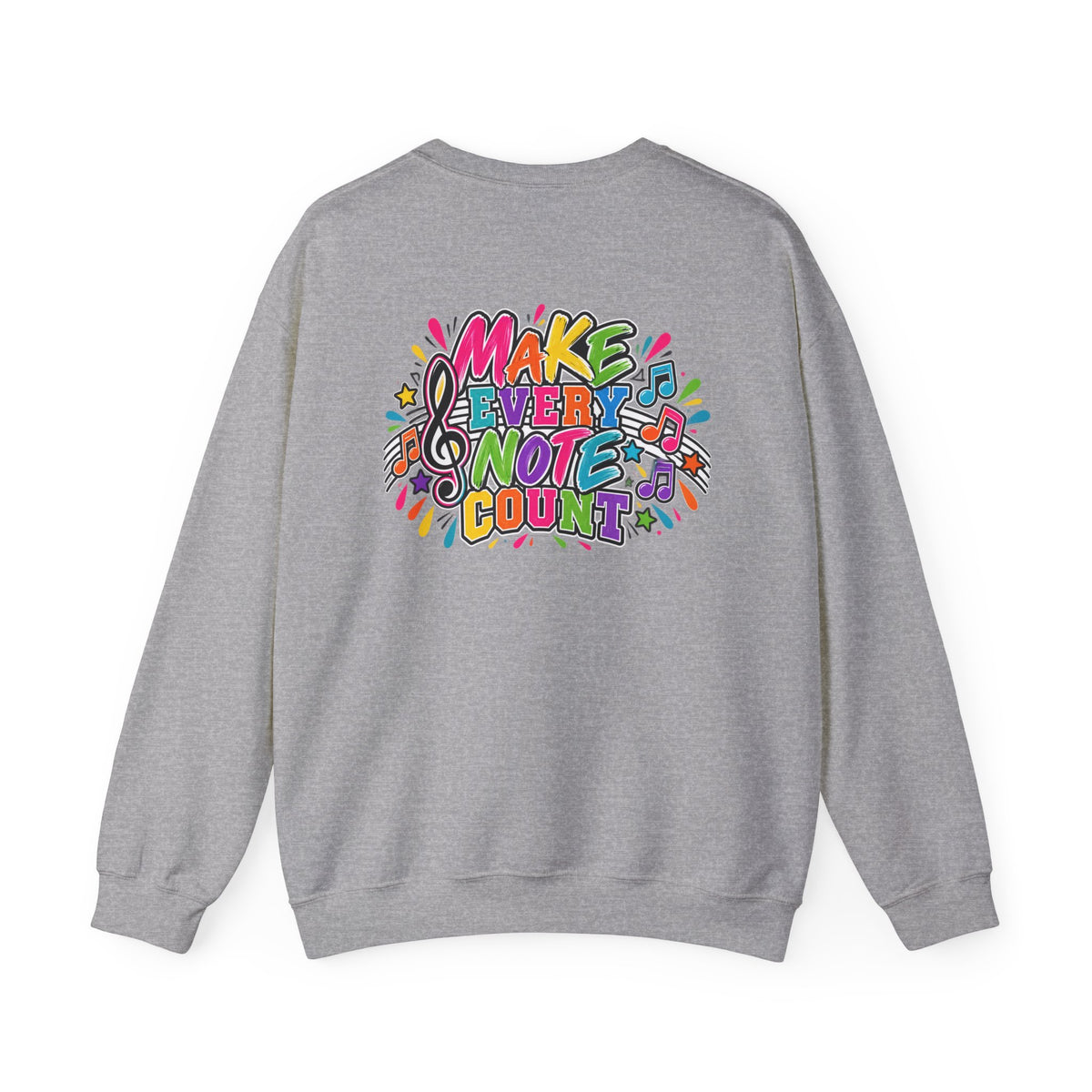 Moriches Music Sweatshirt — "Make Every Note Count" Crewneck