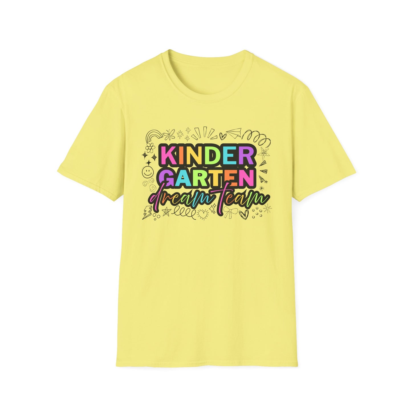 Dream Team- Kindergarten- Unisex Softstyle T-Shirt- Teacher Life