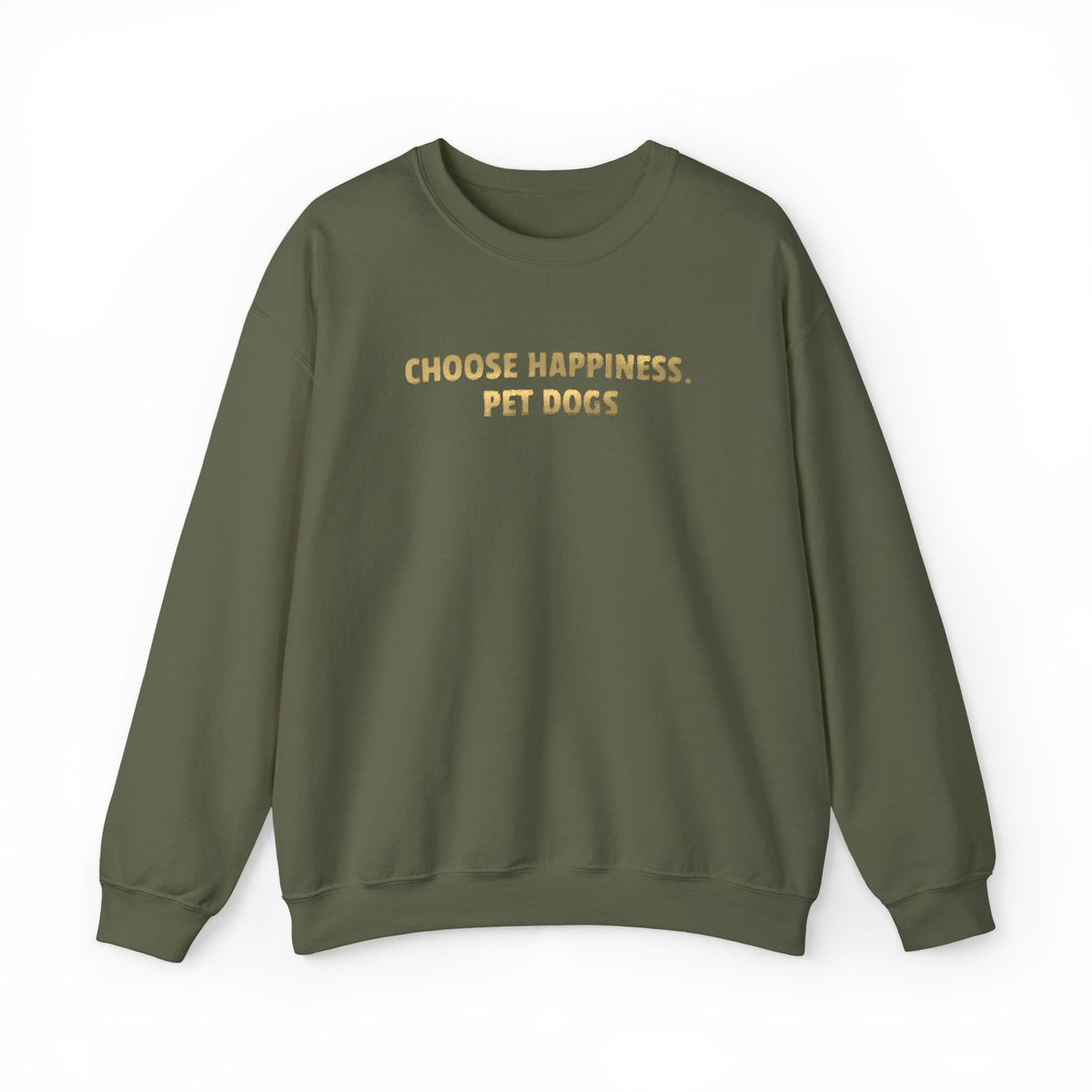 Choose Happiness, Pet Dogs (Metallic Print) Sweatshirt- Hound & Home