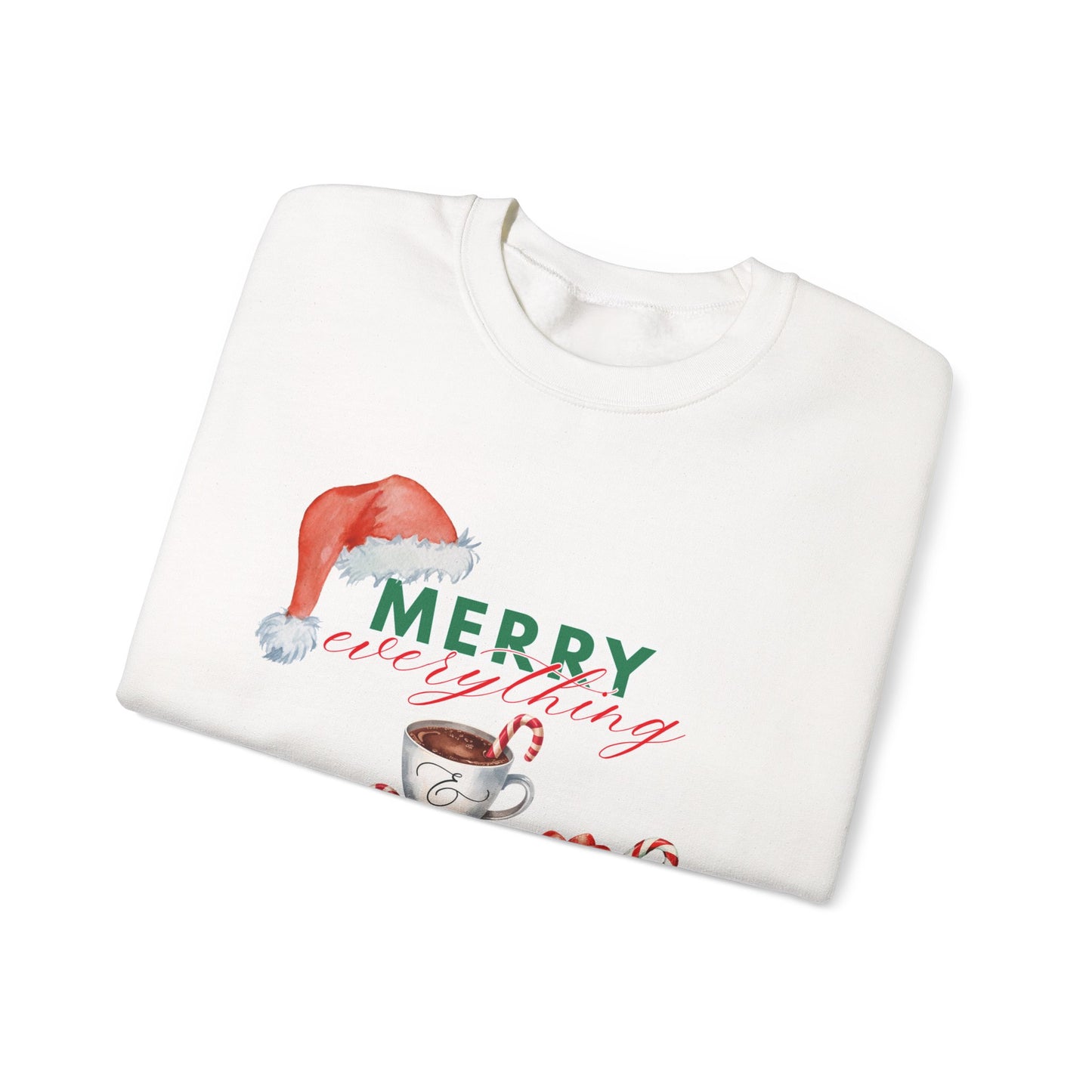 “Merry Everything, Happy Always” Christmas Crewneck