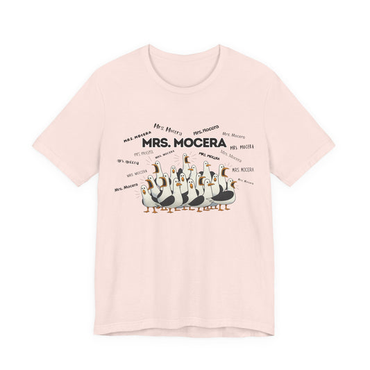 Mrs. Mocera- Penguin Choir T-Shirt — Funny Teacher Personalized Tee