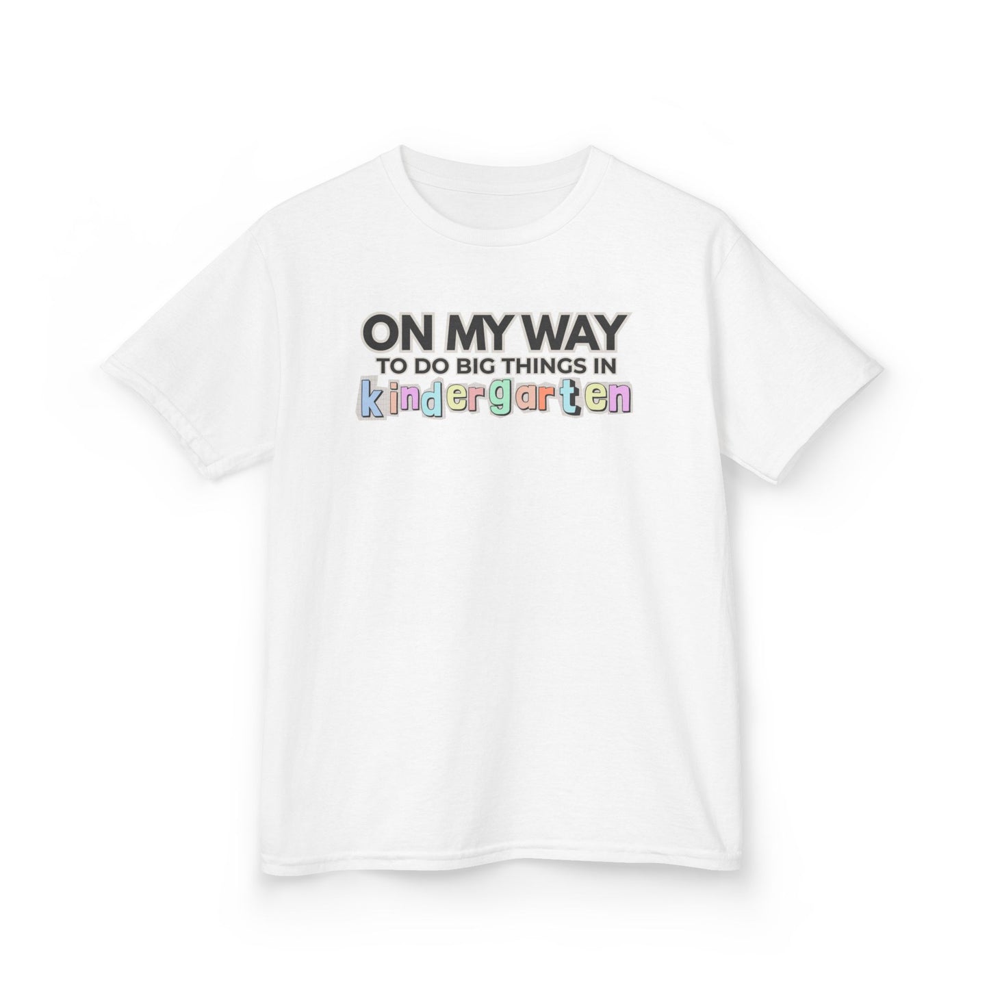 Big Things in Kindergarten- Kids Back to School Shirt
