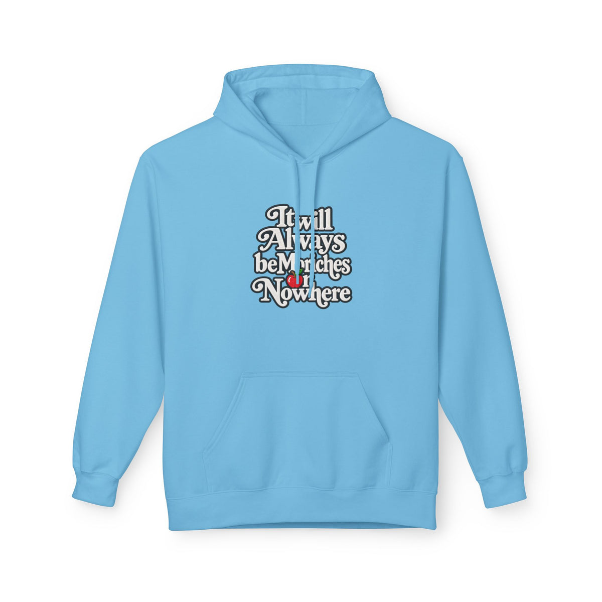 "MES or Nowhere" w/ apple- Moriches Hoodie