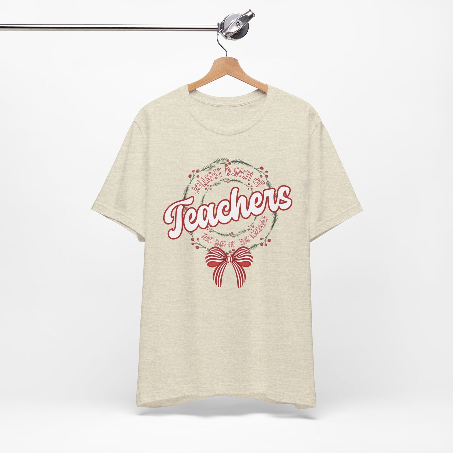 The Jolliest Bunch of teachers this side of the HALLWAY- Christmas Unisex T-Shirt