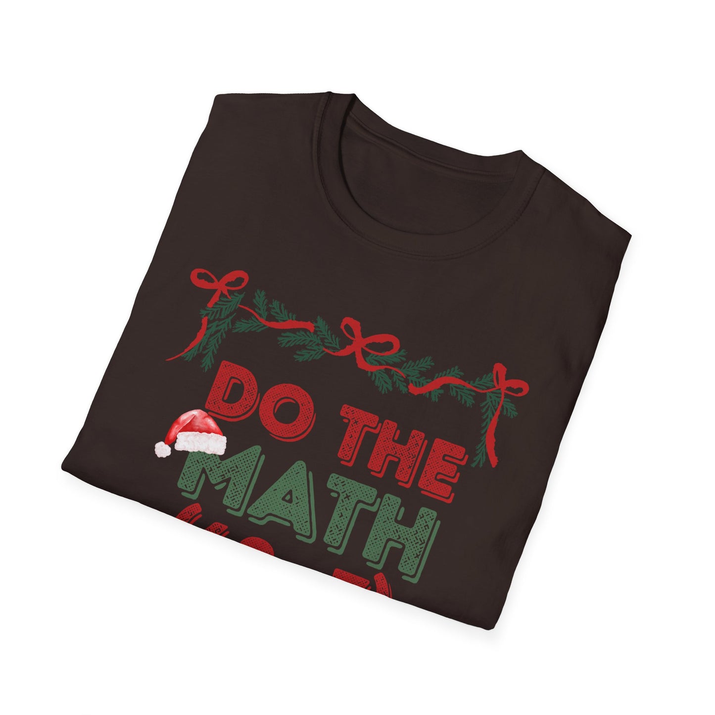 Do The Math (60+7) = 67 Christmas Unisex T-Shirt