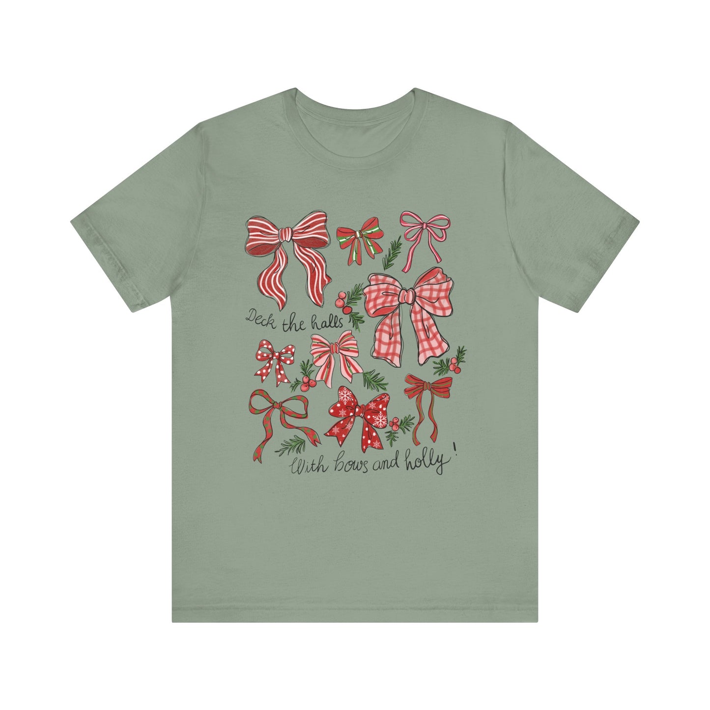 Deck the halls w/ Bows and Holly— Christmas Unisex T‑Shirt